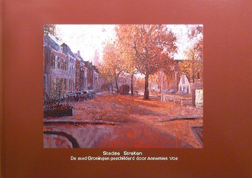 "Stadse Streken" met 22 kleurenafbeeldingen van de stad Groningen